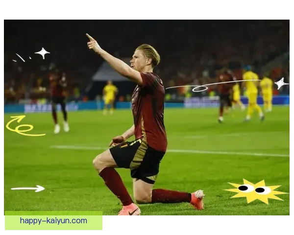 比利时队队长近期表现稳健，持续提升球队中场组织能力